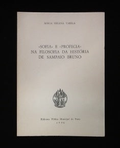 SOFIA E PROFECIA NA FILOSOFIA DA HISTÓRIA DE SAMPAIO BRUNO