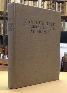 L`ARCHITECTURE RELIGIEUSE BAROQUE AU BRÉSIL