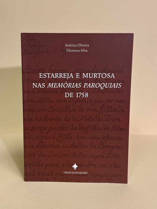 ESTARREJA E MURTOSA NAS MEMÓRIAS PAROQUIAIS DE 1758.