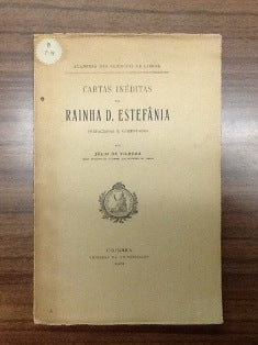 CARTAS INÉDITAS DA RAINHA D. ESTEFÂNIA