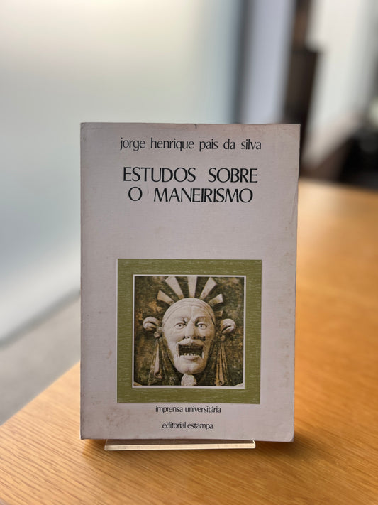 ESTUDOS SOBRE O MANEIRISMO