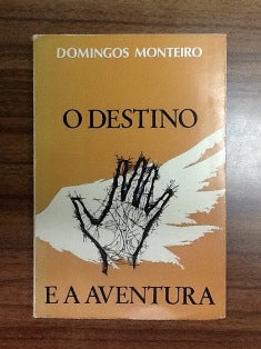 O DESTINO E A AVENTURA.