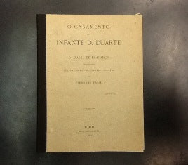 O CASAMENTO DO INFANTE D. DUARTE COM D. IZABEL DE BRAGANÇA
