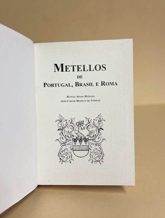 METELLOS DE PORTUGAL, BRASIL E ROMA