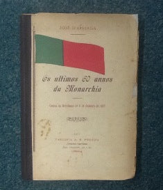 OS ULTIMOS ANNOS DA MONARCHIA