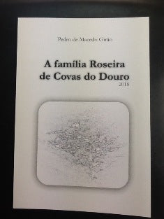 A FAMILIA ROSEIRA DE COVAS DO DOURO