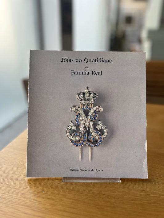 JÓIAS DO QUOTIDIANO DA FAMÍLIA REAL