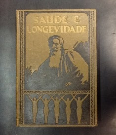 SAÚDE E LONGEVIDADE.