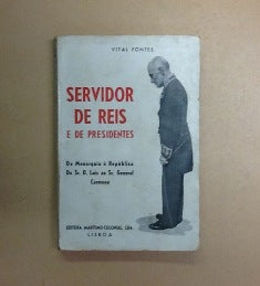 VITAL FONTES - SERVIDOR DE REIS E DE PRESIDENTES.
