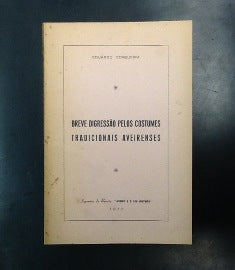 BREVE DIGRESSÃO PELOS COSTUMES TRADICIONAIS AVEIRENSES.