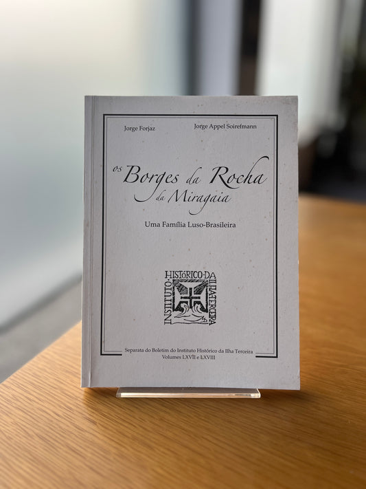 OS BORGES DA ROCHA DA MIRAGAIA
