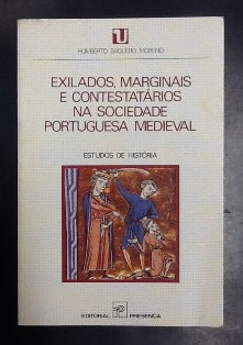EXILADOS, MARGINAIS E CONTESTATÁRIOS NA SOCIEDADE PORTUGUESA MEDIEVAL