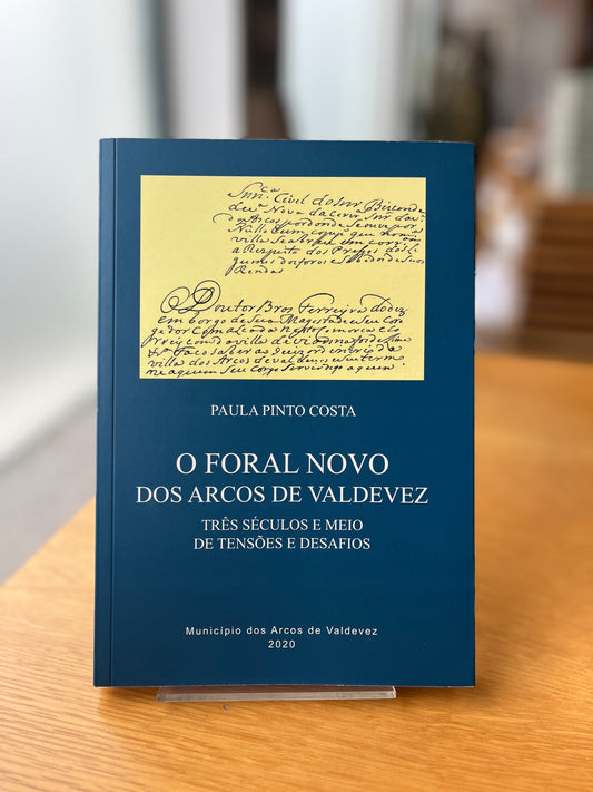 O FORAL NOVO DOS ARCOS DE VALDEVEZ