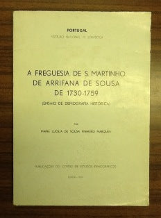 A FREGUESIA DE S. MARTINHO DE ARRIFANA DE SOUSA DE 1730- 1759