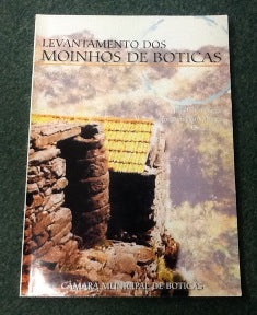 LEVANTAMENTO DOS MOINHOS DE BOTICAS