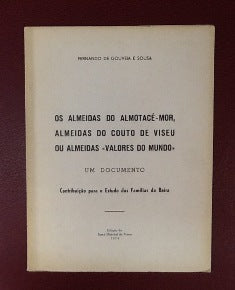 OS ALMEIDAS DO ALMOTACÉ- MOR, ALMEIDAS DO COUTO DE VISEU OU ALMEIDAS « VALORES DO MUNDO ».