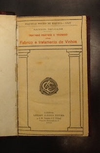 TRATADO PRÁTICO E TÉCNICO SÔBRE FABRICO E TRATAMENTO DE VINHOS