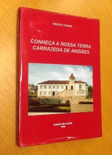 CONHEÇA A NOSSA TERRA CARRAZEDA DE ANSIÃES