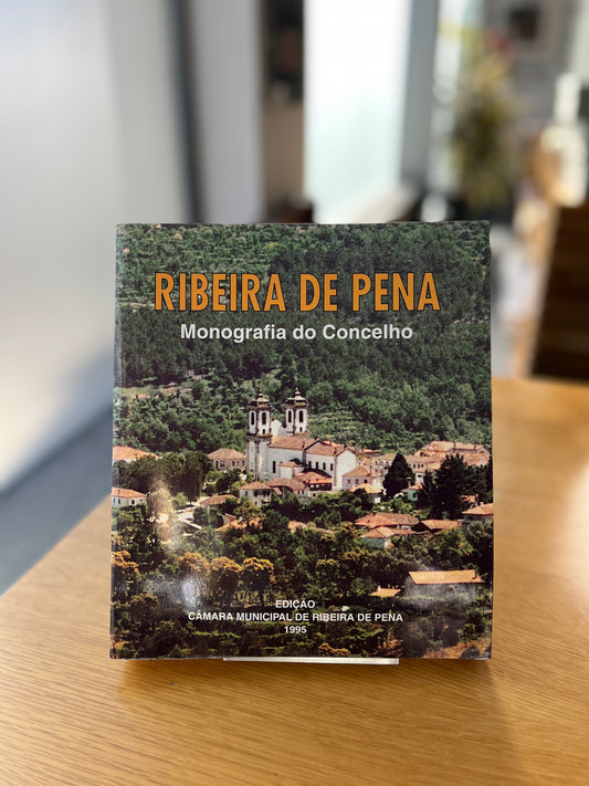 RIBEIRA DE PENA, MONOGRAFIA DO CONCELHO