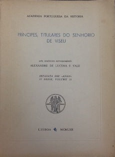 PRÍNCIPES, TITULARES DO SENHORIO DE VISEU