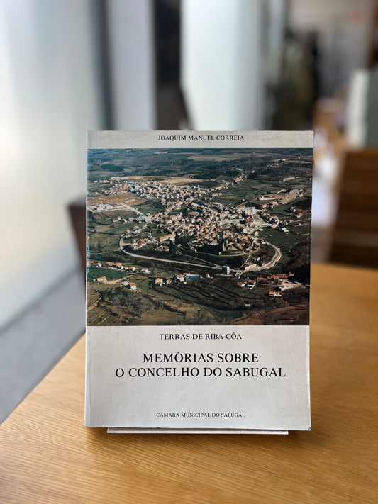 MEMÓRIAS SOBRE O CONCELHO DO SABUGAL