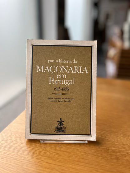 PARA A HISTÓRIA DA MAÇONARIA EM PORTUGAL, 1913-1935