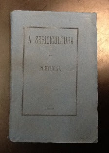 A SERICULTURA EM PORTUGAL