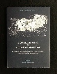 A QUINTA DE XISTO DE S. TOMÉ DE NEGRELOS