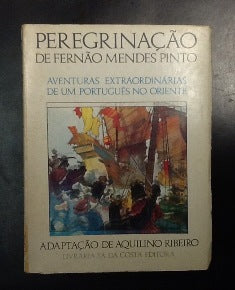 PEREGRINAÇÃO DE FERNÃO MENDES PINTO
