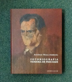 FOTOBIOGRAFIA TEIXEIRA DE PASCOAES