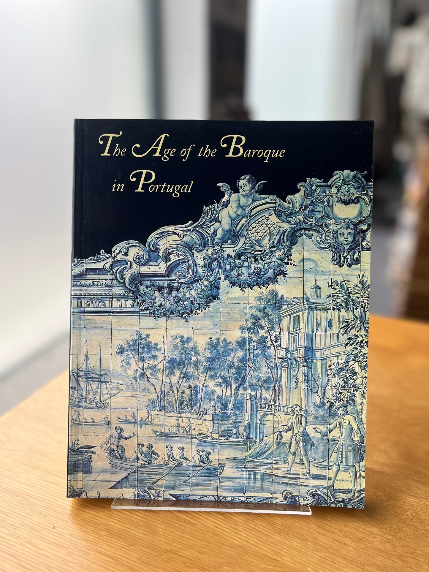 THE AGE OF THE BAROQUE IN PORTUGAL