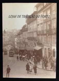 O ESPÍRITO DAS TERRAS ATRAVÉS DAS ANTIGAS CASAS DE COMÉRCIO.