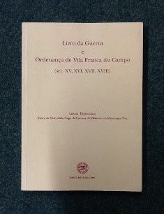 LIVRO DA GUERRA E ORDENANÇA DE VILA FRANCA DO CAMPO