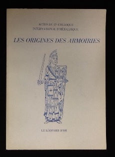 LES ORIGINES DES ARMOIRIES.