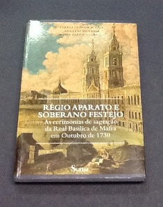 RÉGIO APARATO E SOBERANO FESTEJO