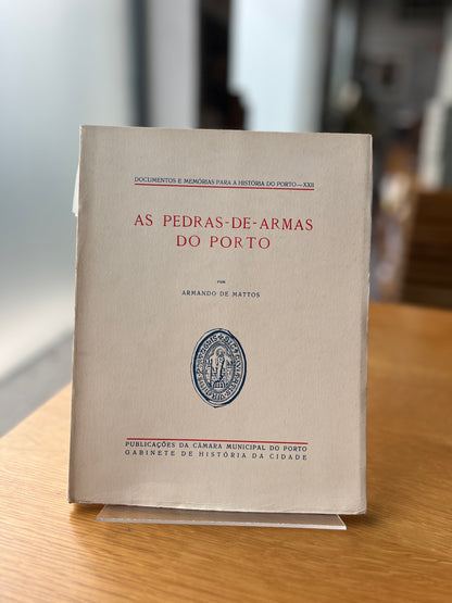 AS PEDRAS-DE-ARMAS DO PORTO