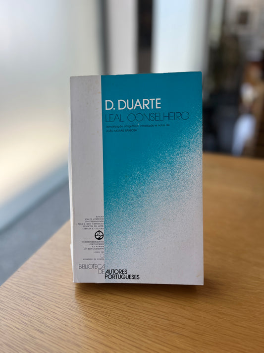 D. DUARTE, LEAL CONSELHEIRO