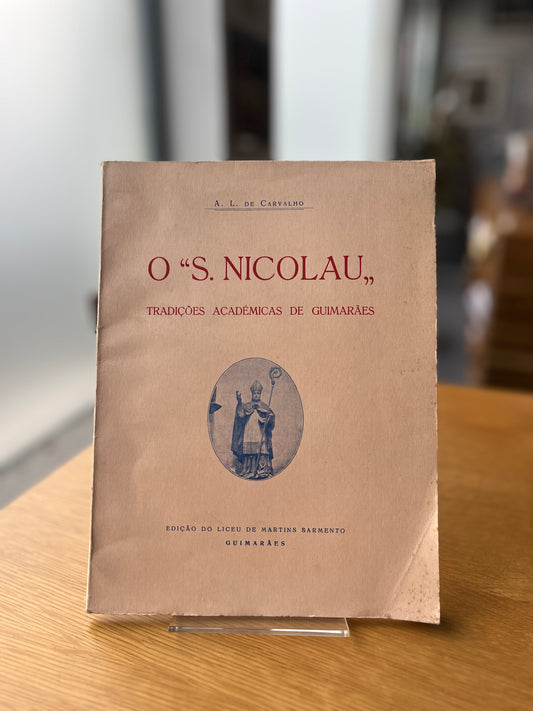 O "S. NICOLAU", TRADIÇÕES ACADÉMICAS DE GUIMARÃES