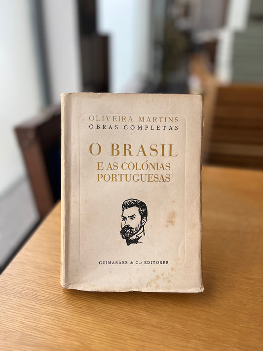 O BRASIL E AS SUAS COLÓNIAS PORTUGUESAS