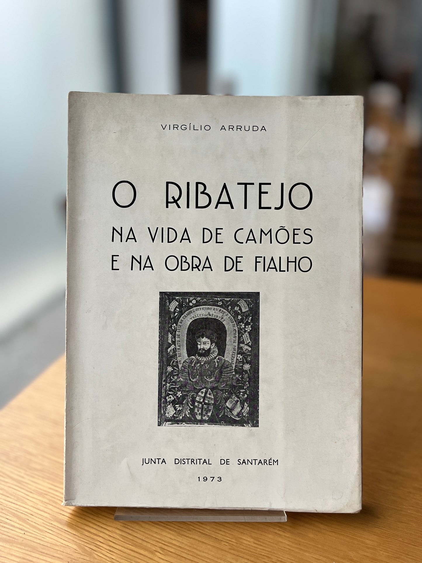 O RIBATEJO NA VIDA DE CAMÕES E NA OBRA DE FIALHO