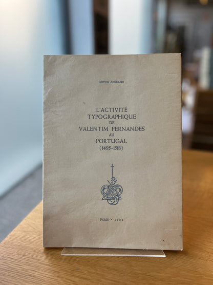 L'ACTIVITÉ TYPOGRAPHIQUE DE VALENTIM FERNANDES AU PORTUGAL