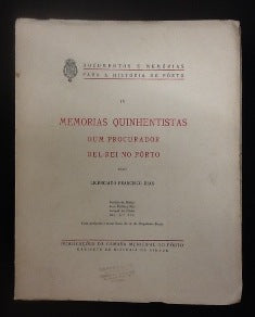 MEMÓRIAS QUINHENTISTAS DUM PROCURADOR DEL- REI NO PÔRTO