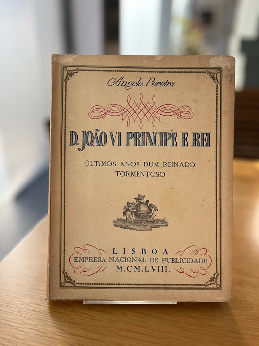 D. JOÃO VI PRINCIPE E REI