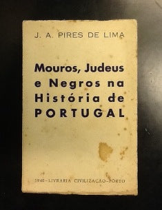 MOUROS, JUDEUS E NEGROS NA HISTÓRIA DE PORTUGAL