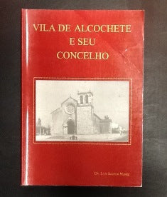 VILA DE ALCOCHETE E SEU CONCELHO