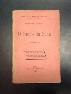 O BICHO DA SEDA