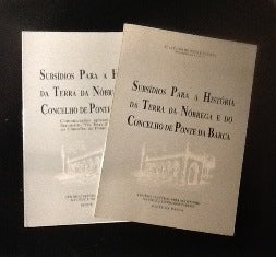 SUBSÍDIOS PARA A HISTÓRIA DA TERRA DA NÓBREGA E DO CONCELHO DE PONTE DA BARCA