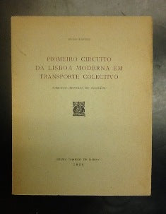 PRIMEIRO CIRCUITO DA LISBOA MODERNA EM TRANSPORTE COLECTIVO