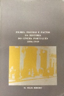 FILMES, FIGURAS E FACTOS DA HISTÓRIA DO CINEMA PORTUGUÊS