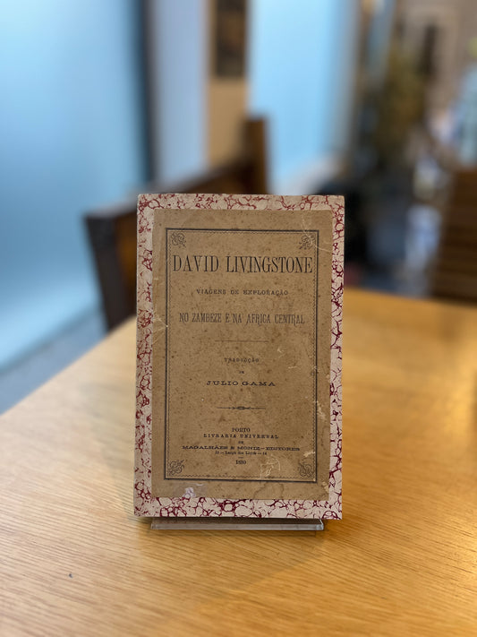 VIAGENS DE EXPLORAÇÃO NO ZAMBEZE E NA AFRICA CENTRAL